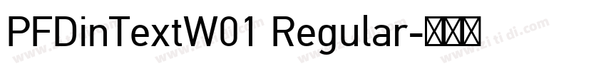 PFDinTextW01 Regular字体转换